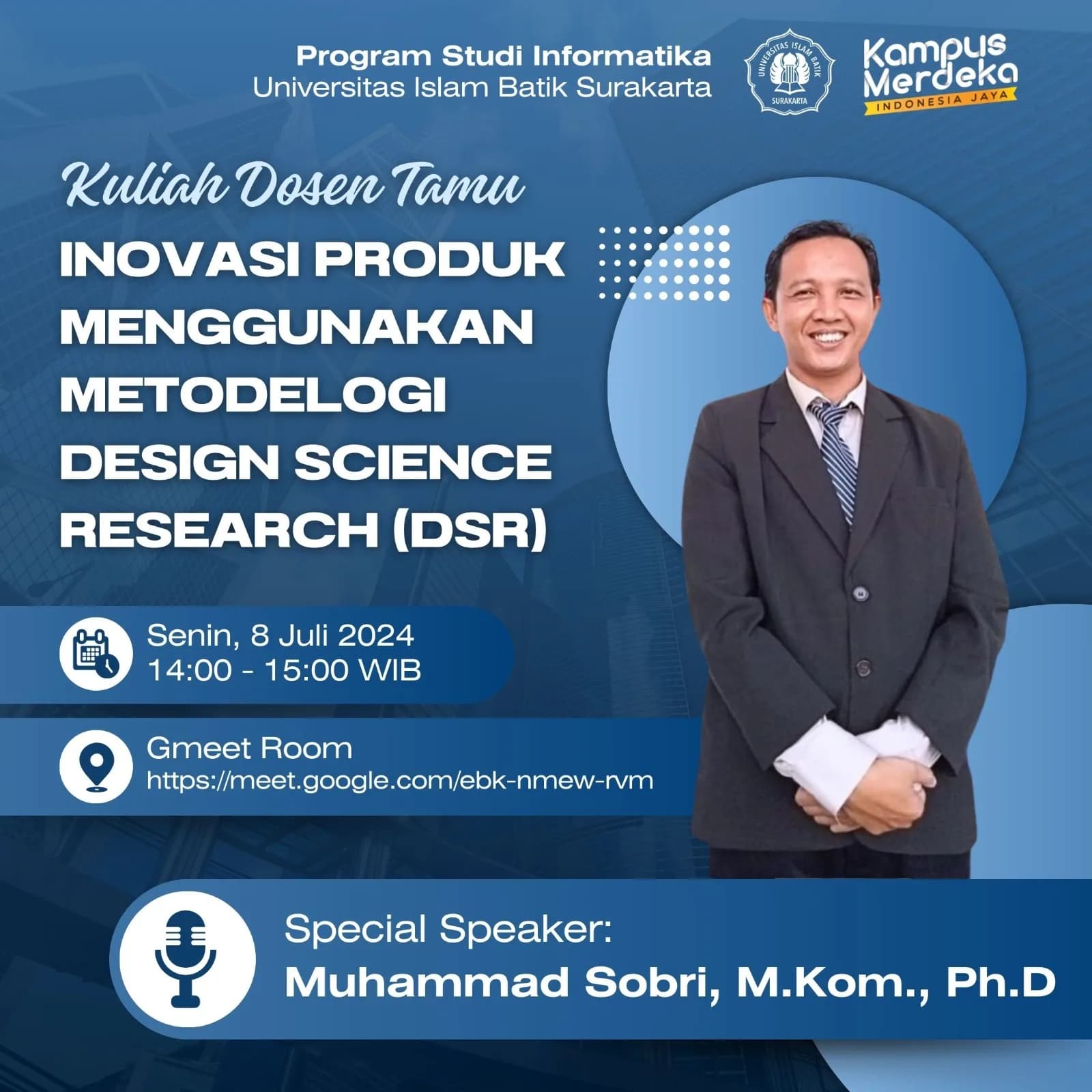 Kuliah Dosen Tamu | Inovasi Produk Menggunakan Metodelogi Design Science Research (DSR)